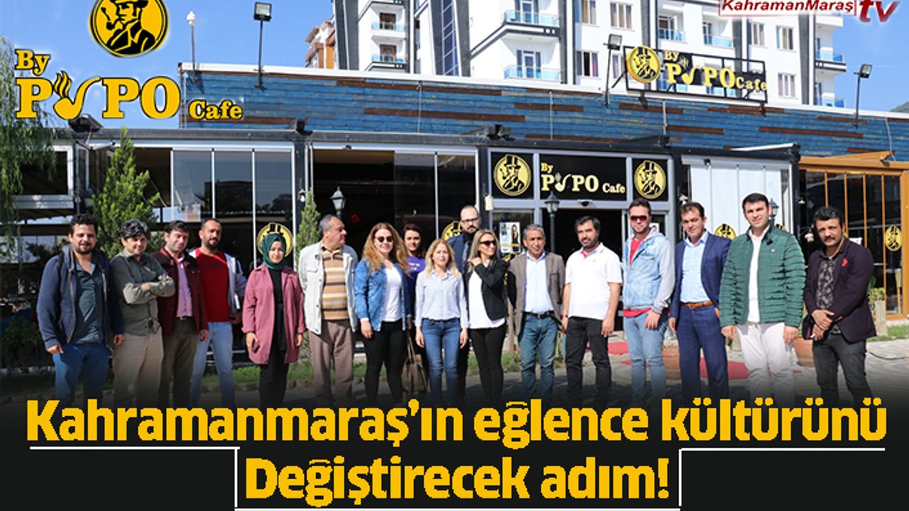 By Pipo Cafe’den Kahramanmaraş’ın eğlence kültürünü değiştirecek adım!