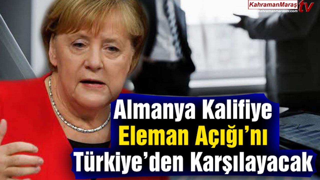 Almanya Kalifiye Eleman Açığı’nı Türkiye’den Karşılayacak