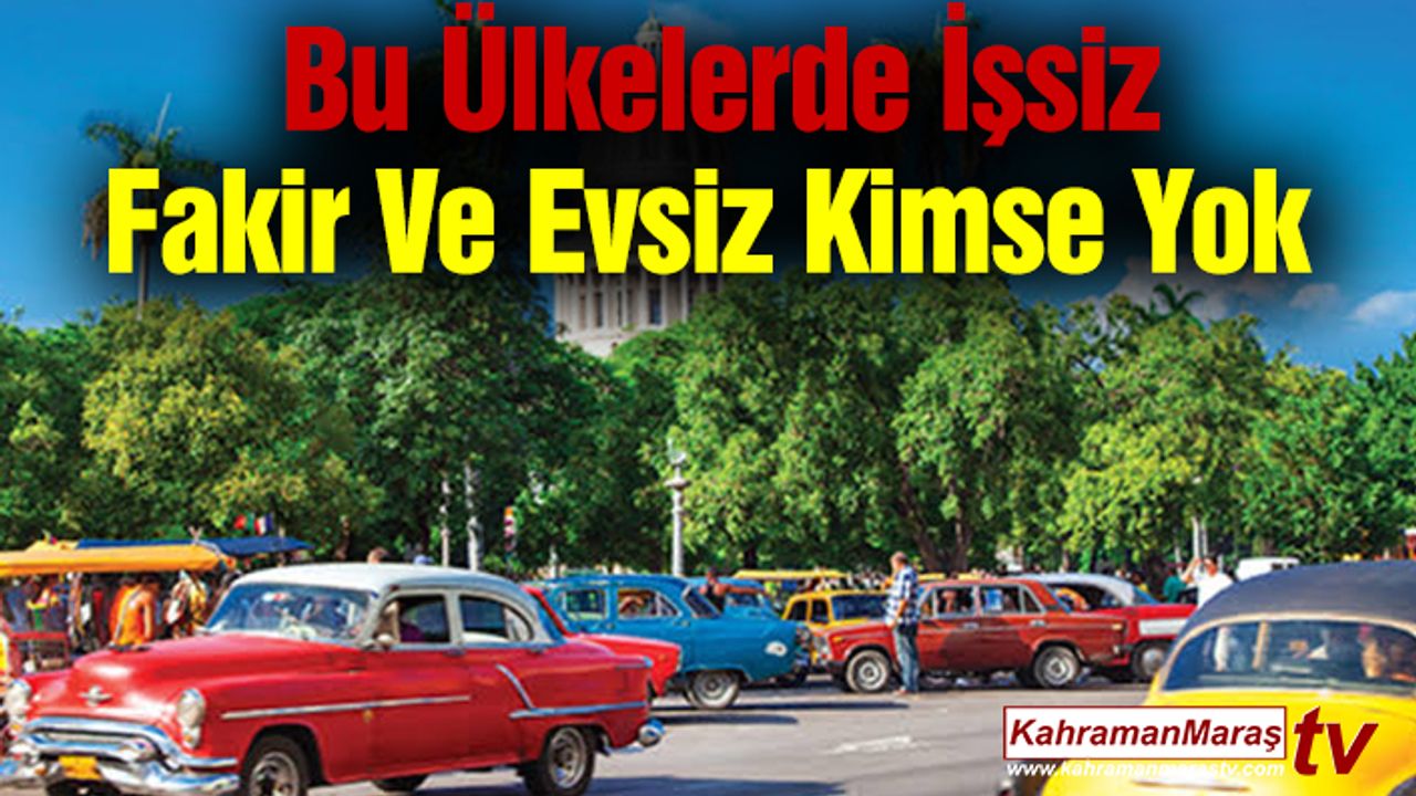 Bu Ülkelerde İşsiz, Fakir Ve Evsiz Kimse Yok