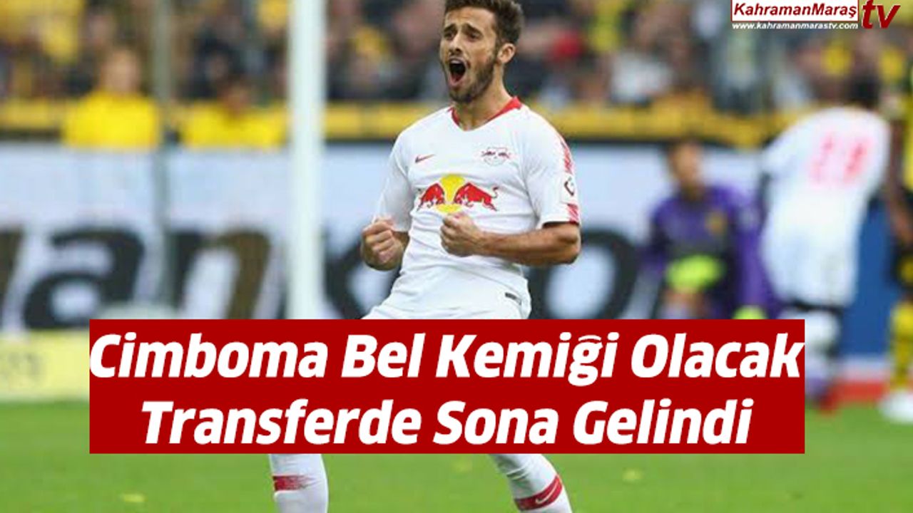 Cimboma Bel Kemiği Olacak Transferde Sona Gelindi