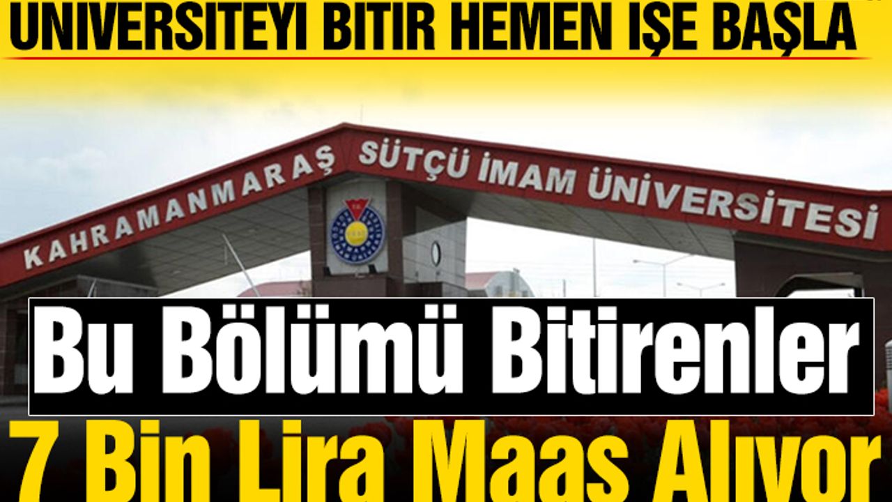 Bu Bölümü Bitirenler İşe 7 Bin Lira Maaşla Başlıyor