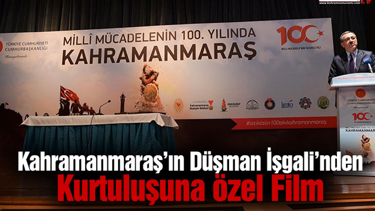 ‪Kahramanmaraş’ın Düşman İşgali’nden Kurtuluşuna Özel Film