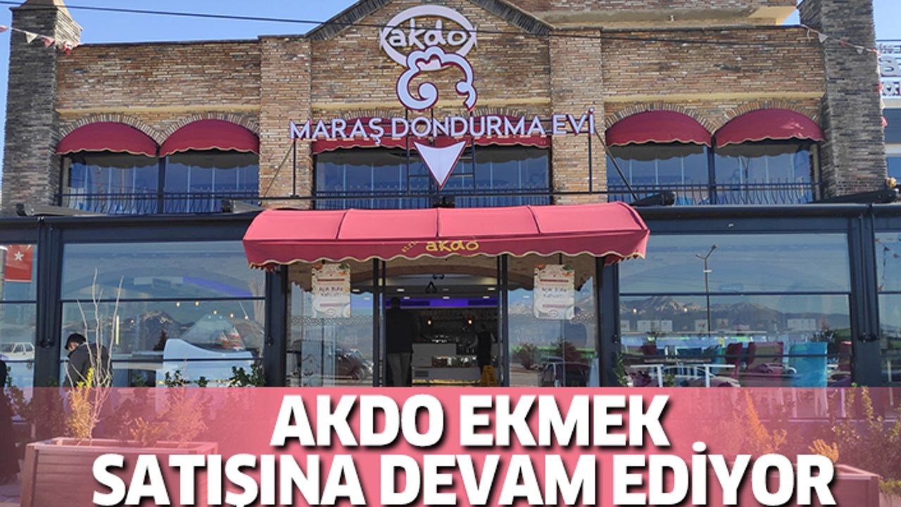 Akdo Ekmek Satışına Devam Ediyor