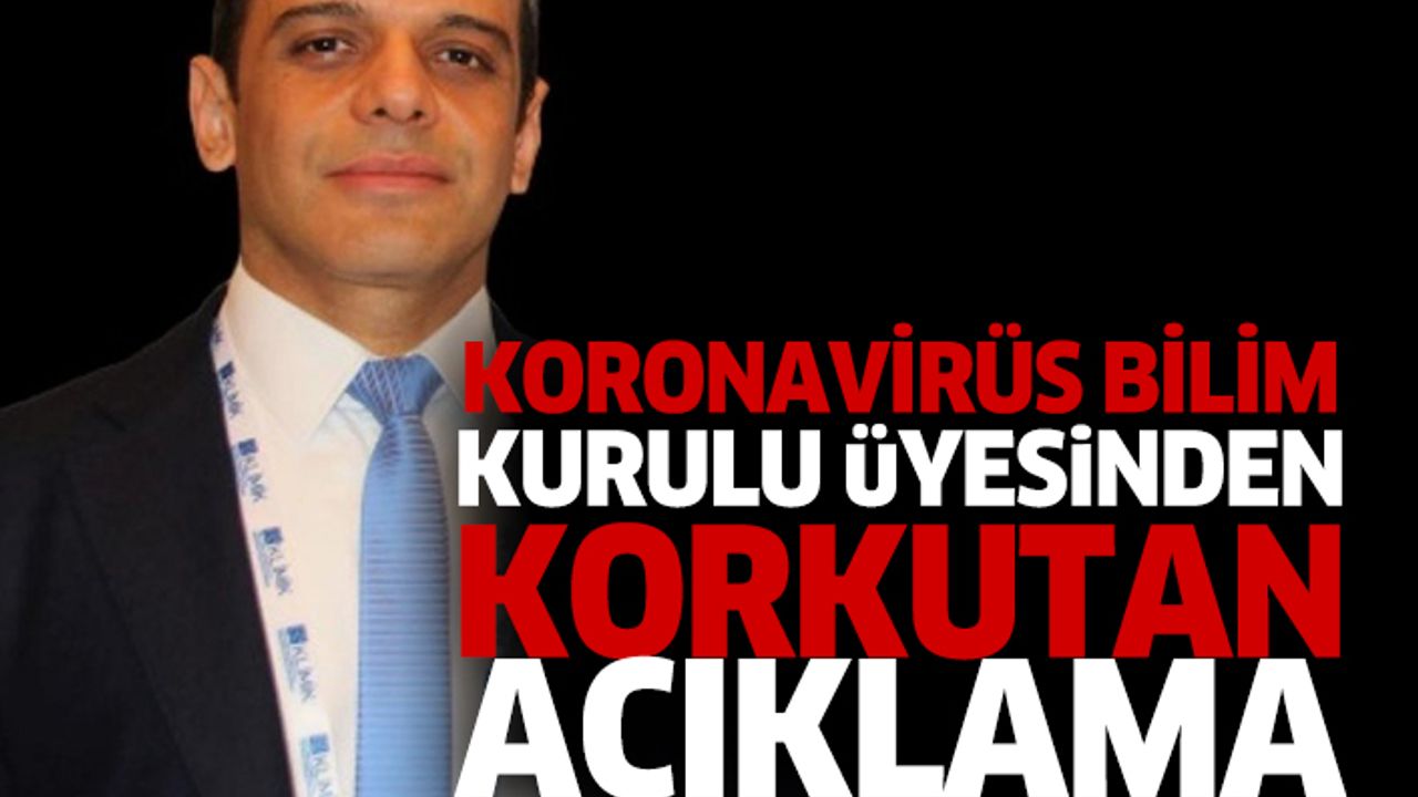 Bilim Kurulu Üyesinden Açıklama; Biz Virüsü Durduramayacağımızı Biliyoruz ve Ülkemizin Yüzde 60’ına Bulaşacak