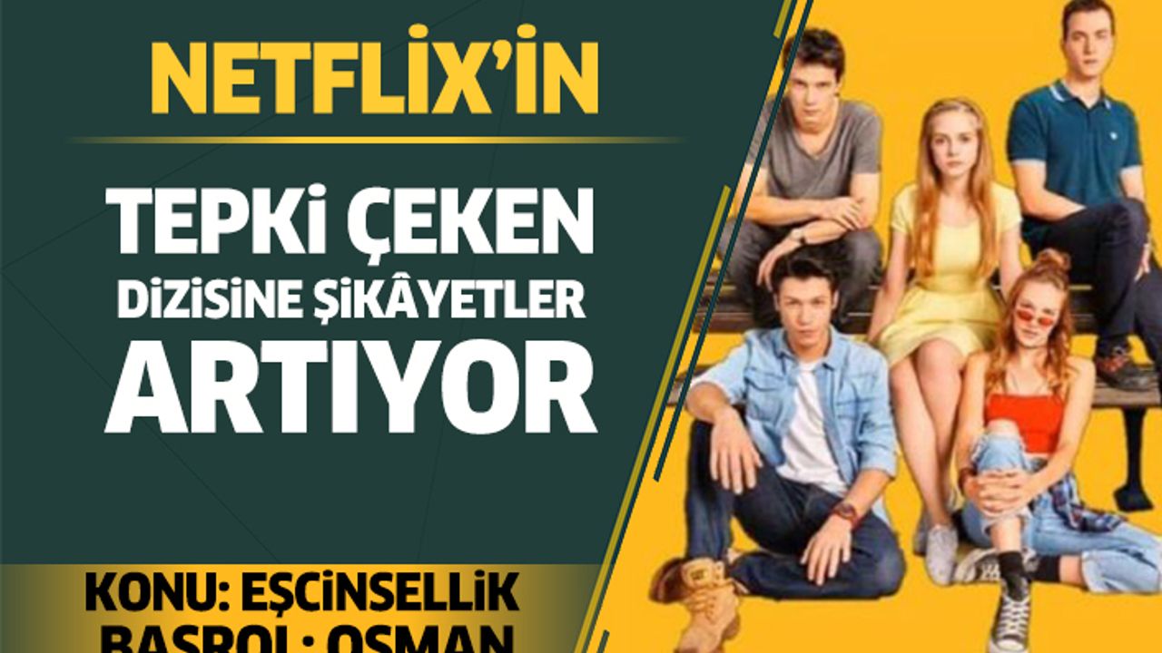 Netflix’in Tepki Çeken Dizisine Şikâyetler Artıyor