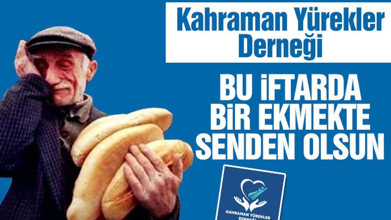Bu İftarda Bir Ekmekte Senden Olsun