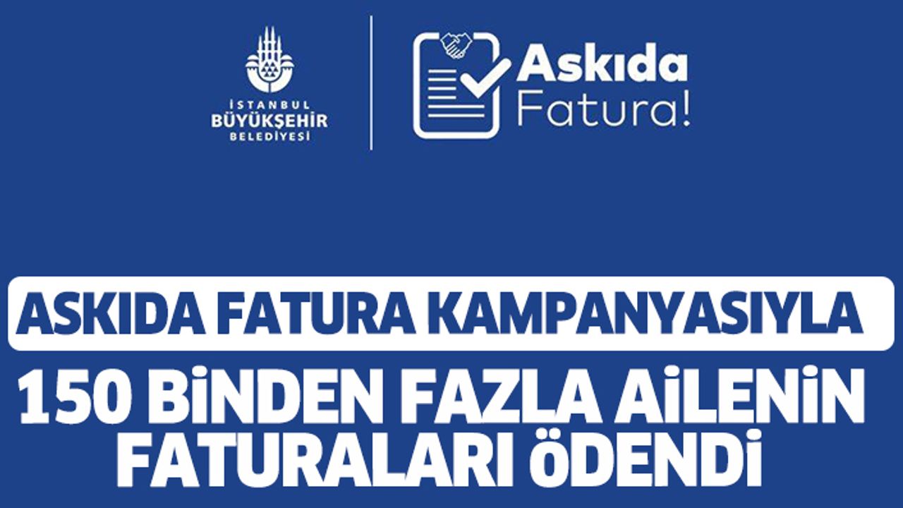 İmamoğlu Öncülüğünde Düzenlenen Askıda Fatura Kampanyasıyla 150 Binden Fazla Ailenin Faturaları Ödendi