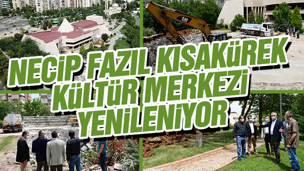 Necip Fazıl Kısakürek Kültür Merkezi Yenileniyor