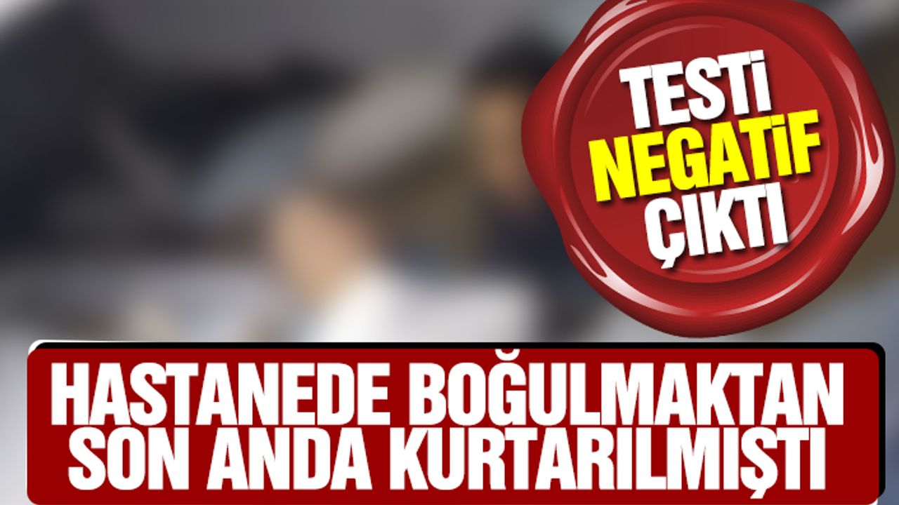 O Kadının Koronavirüs Testi Negatif Çıktı