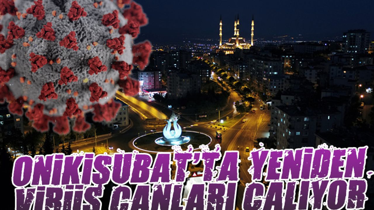 Onikişubat’ta Yeniden Virüs Çanları Çalıyor