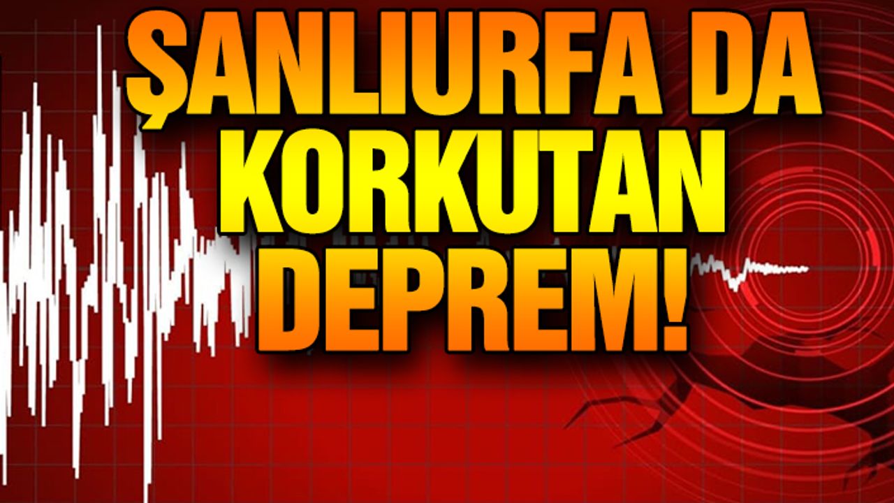 Şanlıurfa Hilvan'da 4.1 Şiddetinde Deprem !