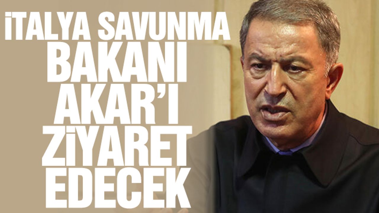 İtalya Savunma Bakanı Akar’ı Ziyaret Edecek