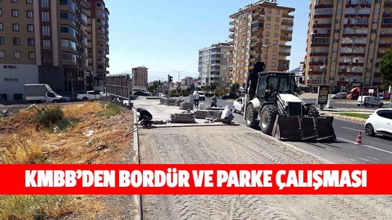 KMBB’den bordür ve parke çalışması
