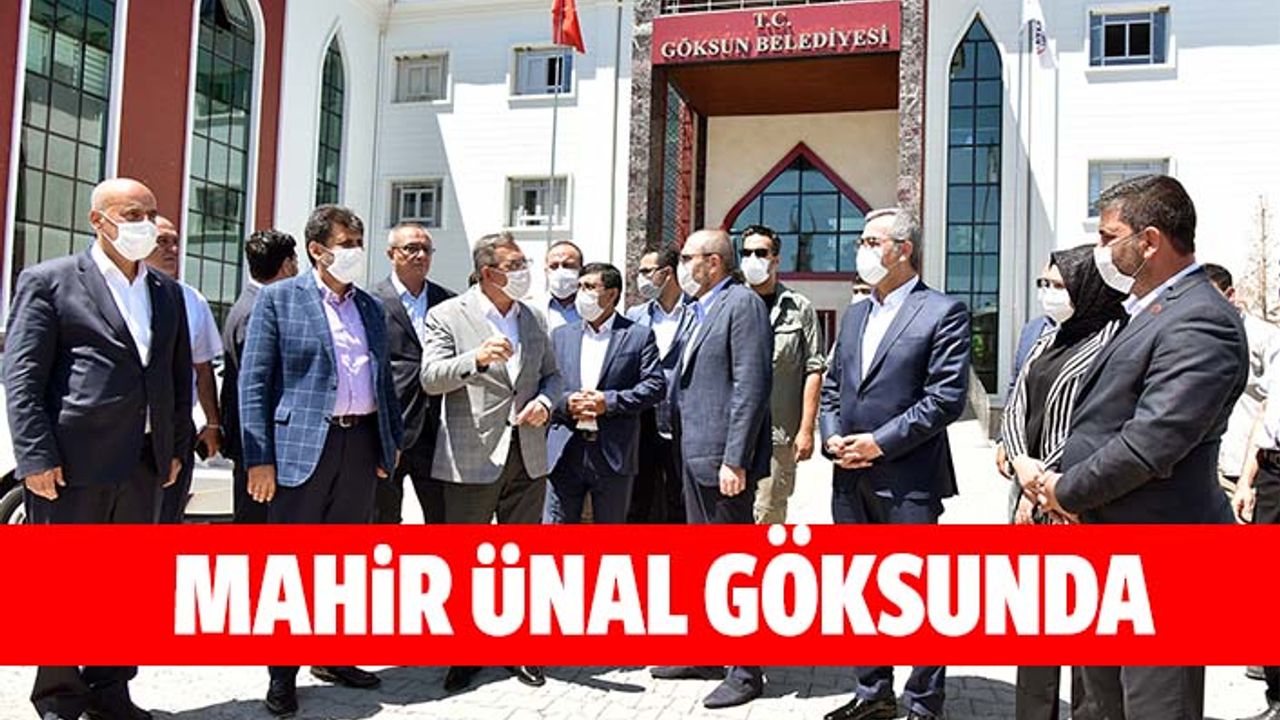 Ünal, Göksun’un Çok Ciddi Bir Gelişme Ve Büyüme Göstermesini Bekliyoruz