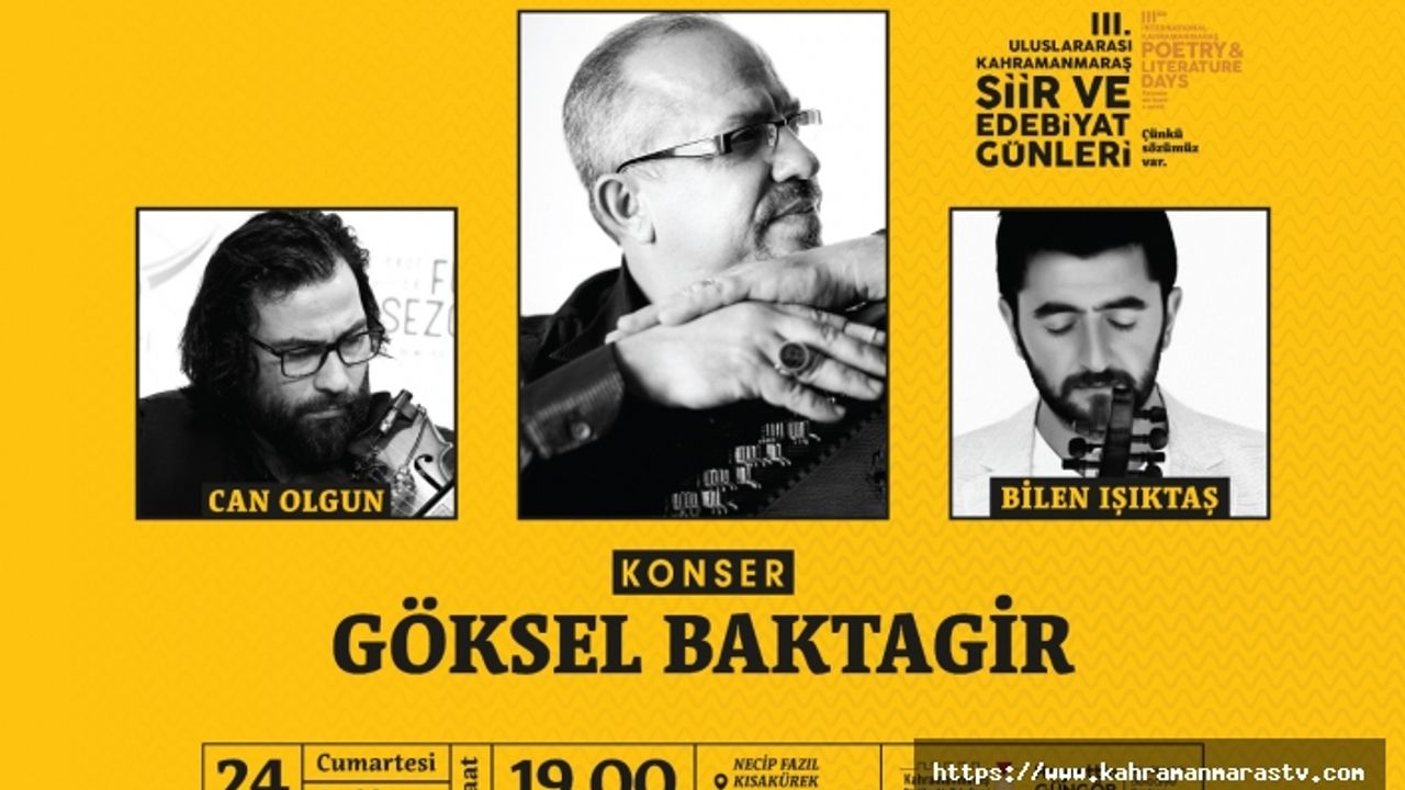 Kahramanmaraş Şiir ve Edebiyat Günleri’nde Baktagir Konseri!