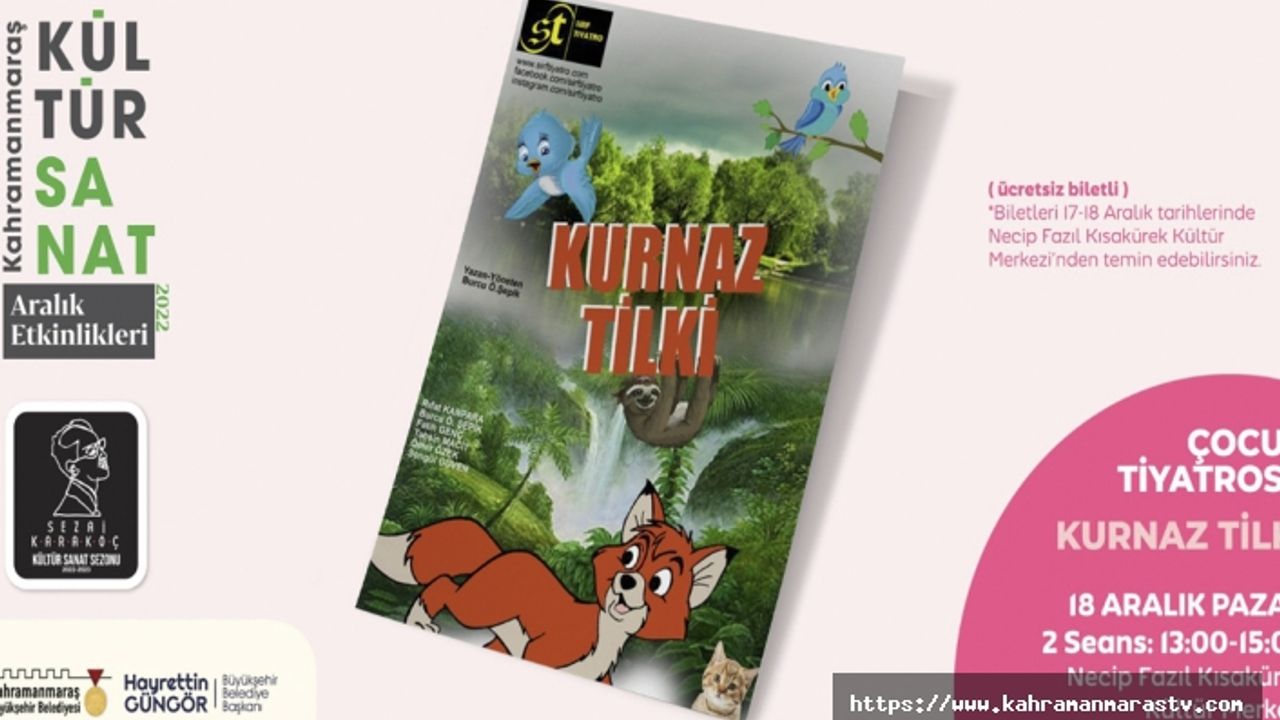 ‘Kurnaz Tilki’ Minik İzleyicilerini Bekliyor