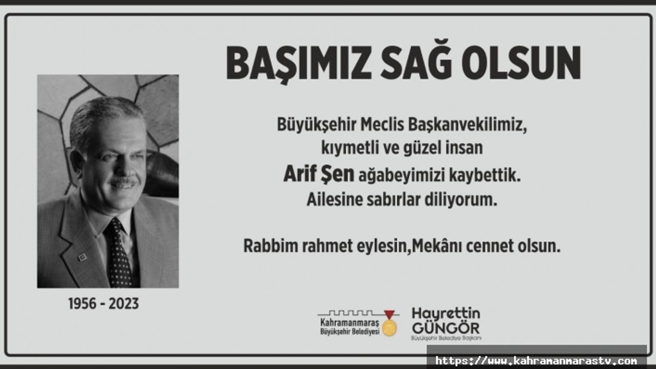 Büyükşehir Belediyesi Meclis Başkanvekili Arif Şen Vefat Etti