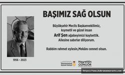 Büyükşehir Belediyesi Meclis Başkanvekili Arif Şen Vefat Etti