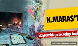 Kahramanmaraş’ta bayramlık çörek telaşı başladı