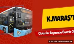 Kahramanmaraş’ta Otobüsler Bayramda Ücretsiz Oldu!