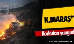 Kahramanmaraş’ta korkutan yangın