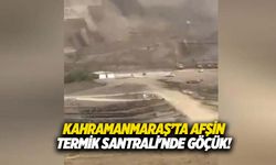 Kahramanmaraş’ta Afşin termik santrali'nde göçük!