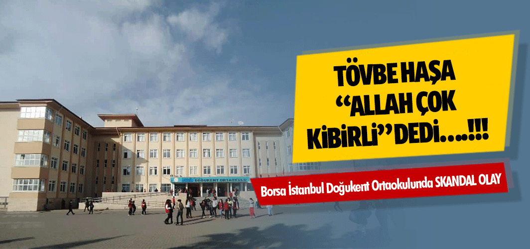 Borsa İstanbul Doğukent Ortaokulunda Skandal Olay