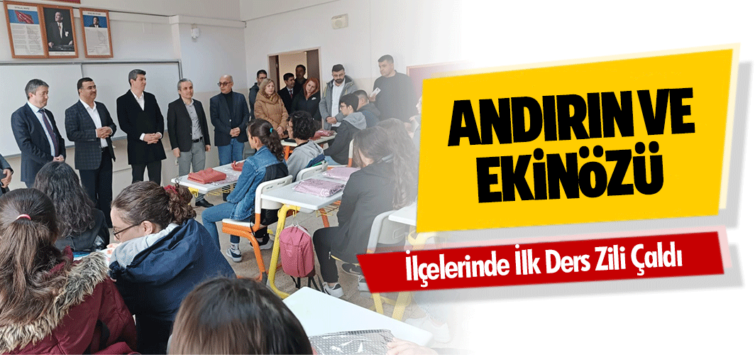 Andırın ve Ekinözü İlçelerinde İlk Ders Zili Çaldı