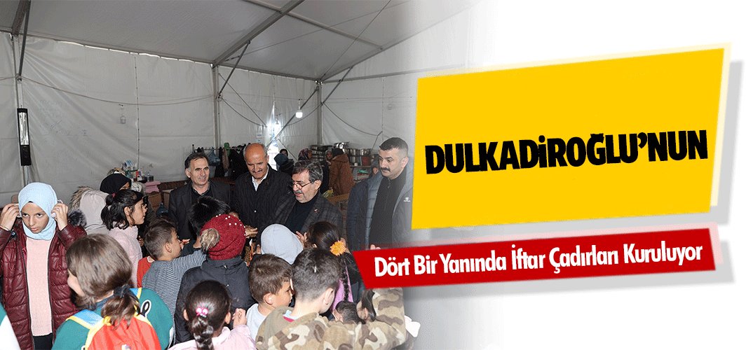 Dulkadiroğlu’nun Dört Bir Yanında İftar Çadırları Kuruluyor
