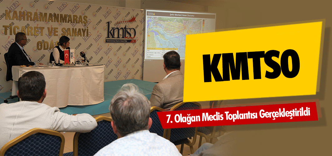 KMTSO 7. Olağan Meclis Toplantısı Gerçekleştirildi