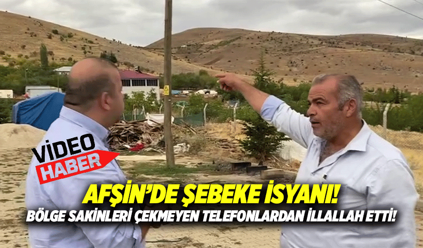 Afşin’de şebeke isyanı! Bölge sakinleri çekmeyen telefonlardan illallah etti!